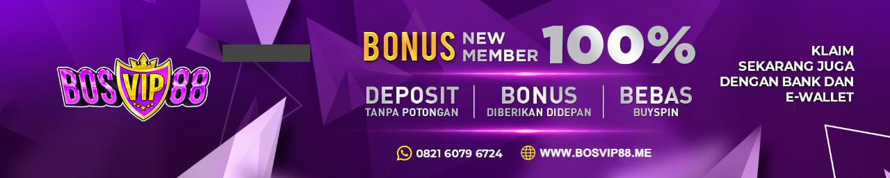BOSVIP88 | Bonus New Member 100%